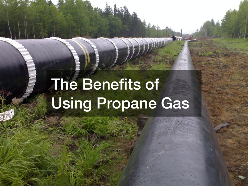 The Benefits of Using Propane Gas