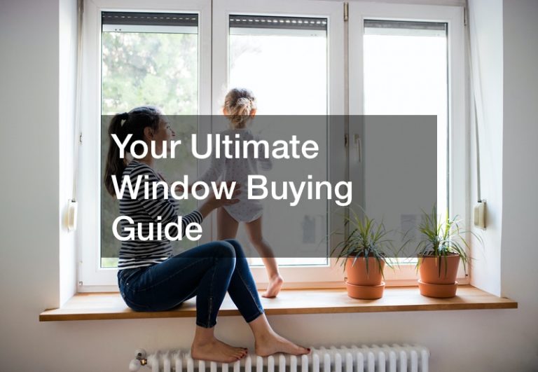Your Ultimate Window Buying Guide