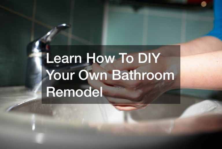 Learn How To DIY Your Own Bathroom Remodel