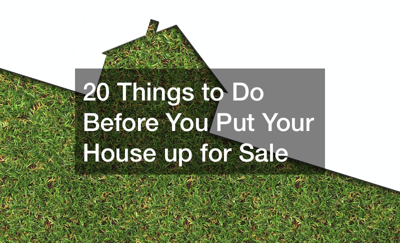 20 Things to Do Before You Put Your House up for Sale