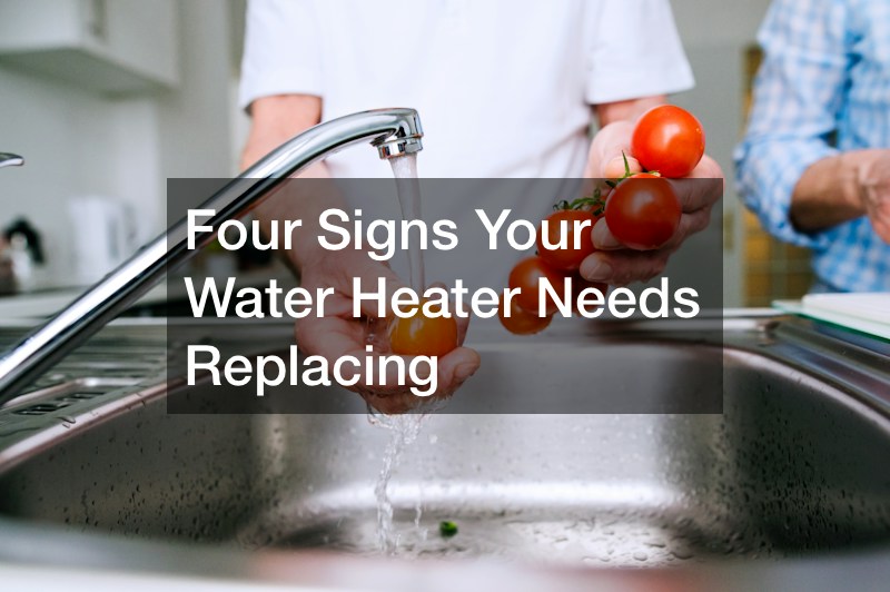 Four Signs Your Water Heater Needs Replacing