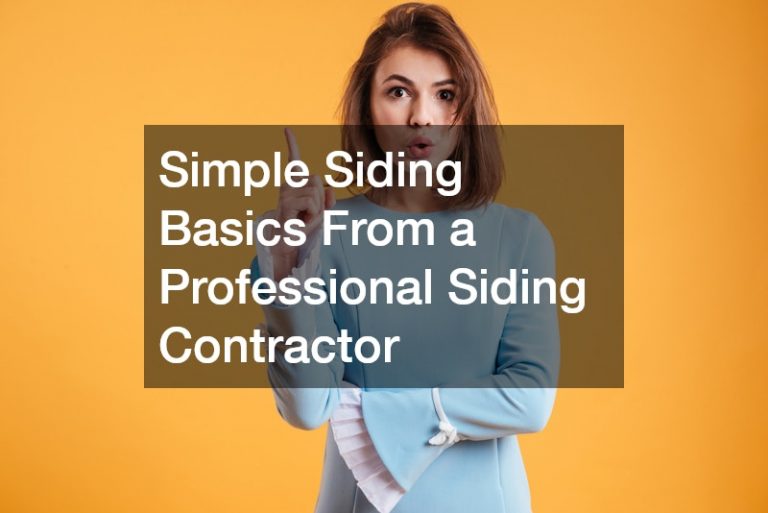 Simple Siding Basics From a Professional Siding Contractor