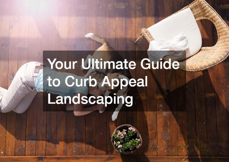 Your Ultimate Guide to Curb Appeal Landscaping