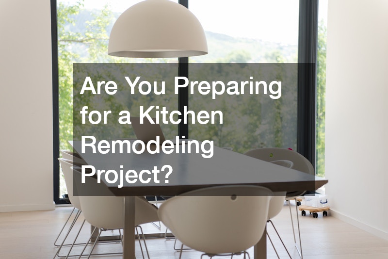 Are You Preparing for a Kitchen Remodeling Project?